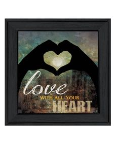 "Love with all Your Heart" by Marla Rae, Ready to Hang Framed Print, Black Frame