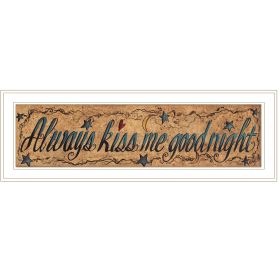 "Always Kiss Me Goodnight" By Gail Eads, Ready to Hang Framed Print, White Frame